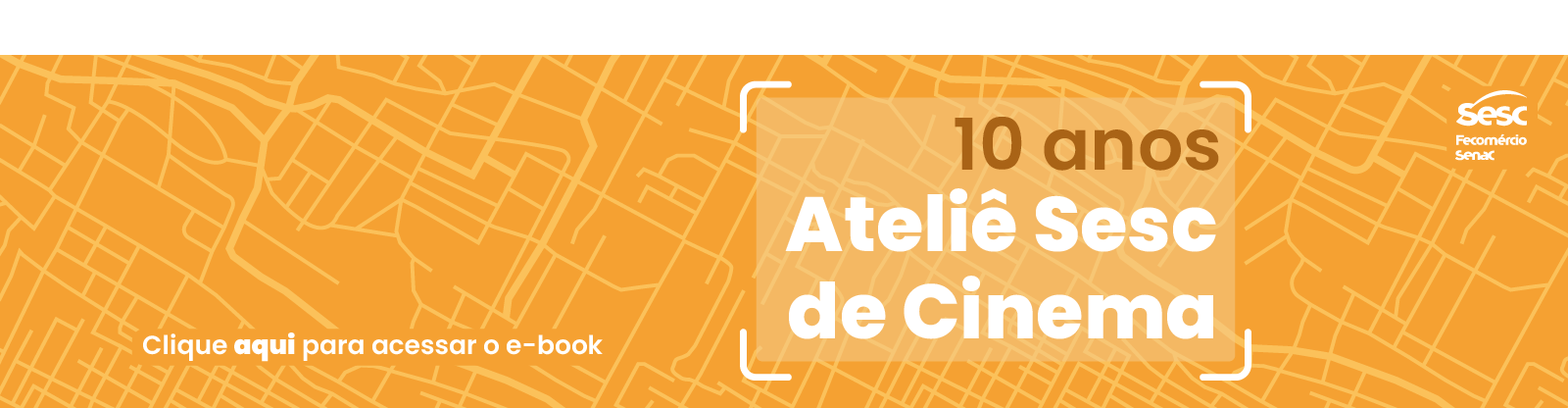Ateliê Sesc de Cinema 10 anos - Banner para site