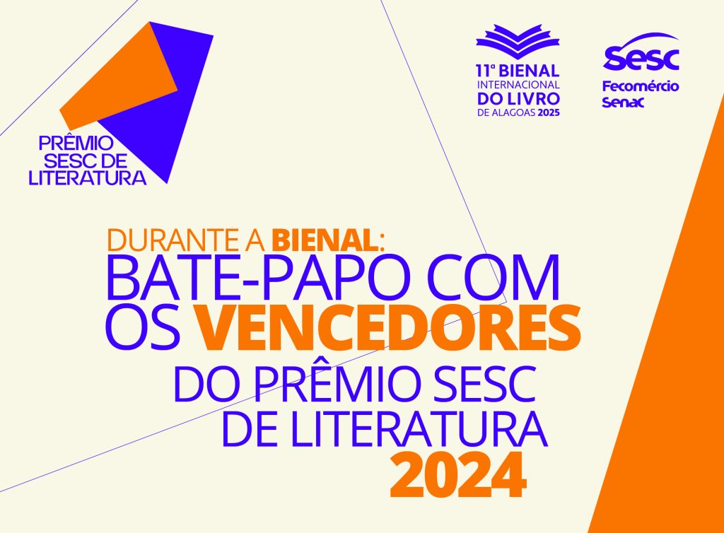 Sesc promove bate-papo com vencedores do Prêmio Sesc de Literatura 2024 na Bienal de Alagoas