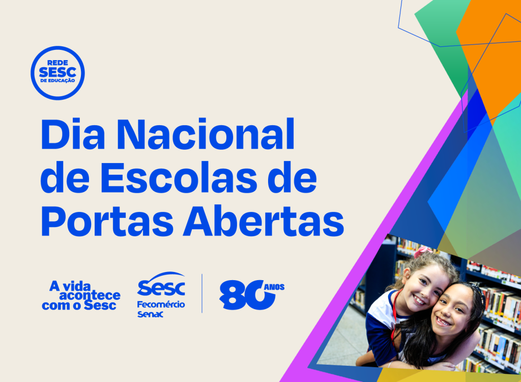 Sesc abre escolas ao público em ação nacional que celebra 80 anos da instituição